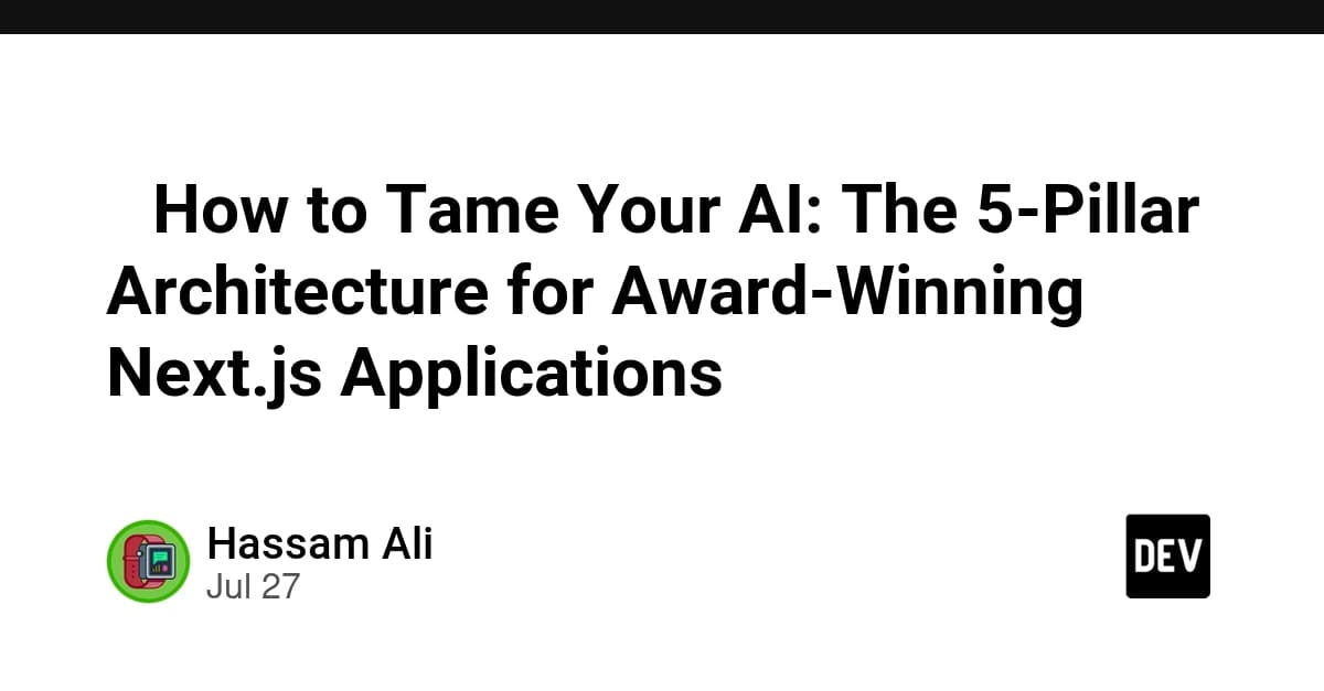 π How to Tame Your AI: The 5-Pillar Architecture for Award-Winning Next.js Applications